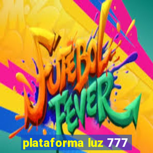 plataforma luz 777